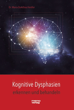 Kognitive Dysphasien von Dr. Heidler,  Maria-Dorothea