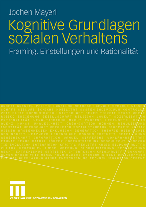 Kognitive Grundlagen sozialen Verhaltens von Mayerl,  Jochen