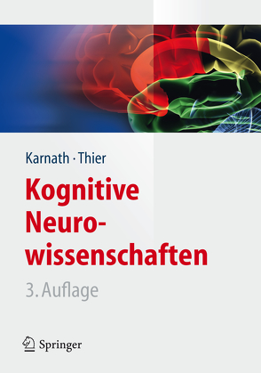 Kognitive Neurowissenschaften von Karnath,  Hans-Otto, Thier,  Peter