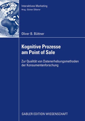 Kognitive Prozesse am Point of Sale von Büttner,  Oliver, Silberer,  Prof. Dr. Günter