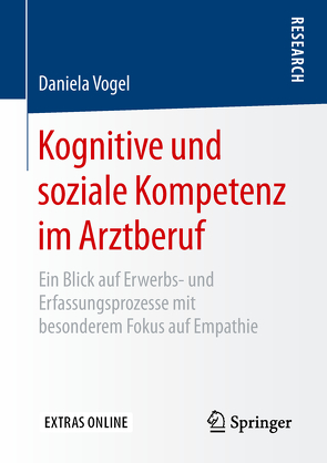 Kognitive und soziale Kompetenz im Arztberuf von Vogel,  Daniela