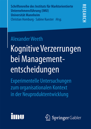 Kognitive Verzerrungen bei Managemententscheidungen von Weeth,  Alexander