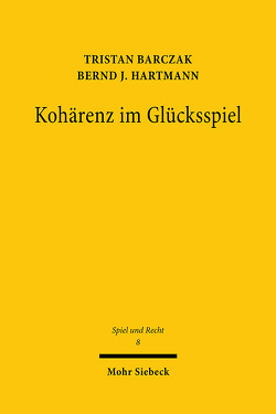 Kohärenz im Glücksspiel von Barczak,  Tristan, Hartmann,  Bernd J.