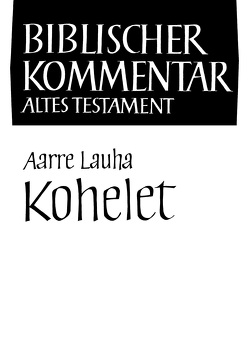 Kohelet von Herrmann,  Siegfried, Lauha,  Aarre, Meinhold,  Arndt, Schmidt,  Werner H., Thiel,  Winfried, Wolff,  Hans Walter