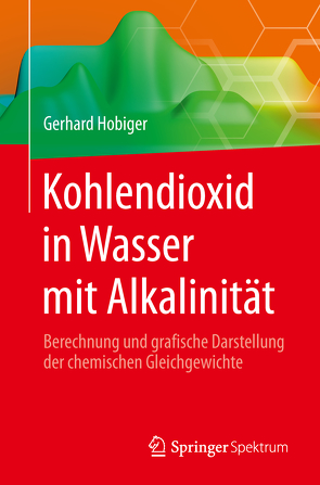 Kohlendioxid in Wasser mit Alkalinität von Hobiger,  Gerhard