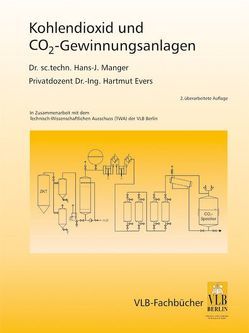 Kohlendioxid und CO2-Gewinnungsanlagen von Evers,  Hartmut, Manger,  Hans J