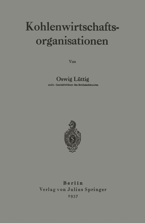 Kohlenwirtschaftsorganisationen von Lüttig,  Oswig