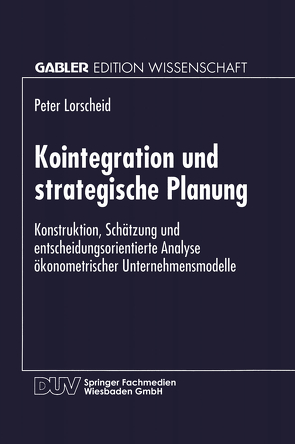 Kointegration und strategische Planung von Lorscheid,  Peter