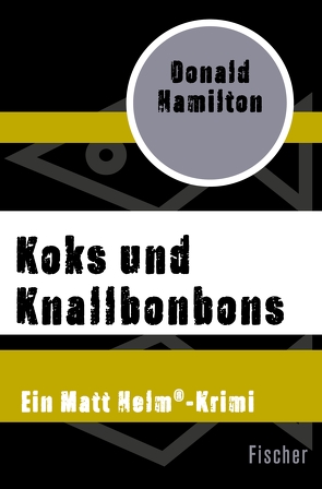 Koks und Knallbonbons von Hamilton,  Donald, Wölfl,  Norbert