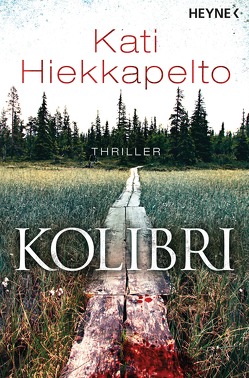 Kolibri von Hiekkapelto,  Kati, Schrey-Vasara,  Gabriele