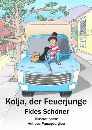 Kolja, der Feuerjunge von Papageorgiou,  Antipas, Schöner,  Fides