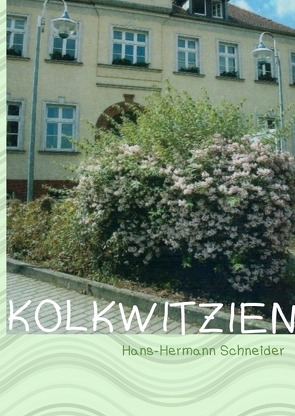 Kolkwitzien von Schneider,  Hans-Hermann