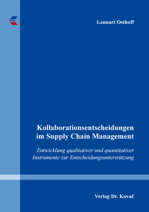 Kollaborationsentscheidungen im Supply Chain Management von Osthoff,  Lennart