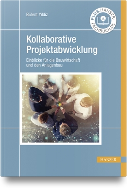 Kollaborative Projektabwicklung von Yildiz,  Bülent