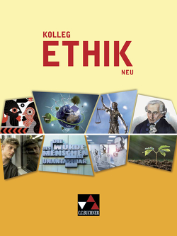 Kolleg Ethik – neu von Draken,  Klaus, Gillissen,  Matthias, Peters,  Joerg, Peters,  Martina, Remme,  Marcel, Rolf,  Bernd