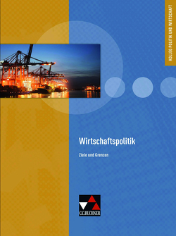 Kolleg Politik und Wirtschaft – Baden-Württemberg / Wirtschaftspolitik von Becker,  Helmut, Hamm-Reinöhl,  Andreas, Podes,  Stephan, Riedel,  Hartwig, Straub,  Jürgen