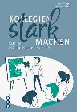 Kollegien stark machen von Heyse,  Helmut, Sieland,  Bernhard