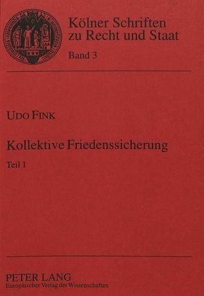 Kollektive Friedenssicherung von Fink,  Udo
