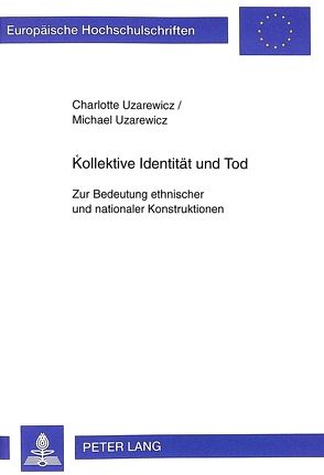 Kollektive Identität und Tod von Uzarewicz,  Charlotte, Uzarewicz,  Michael
