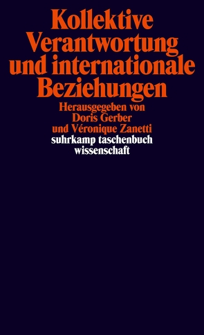 Kollektive Verantwortung und internationale Beziehungen von Gerber,  Doris, Zanetti,  Véronique