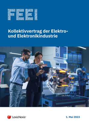 Kollektivvertrag der Elektro- und Elektronikindustrie 2023 von Gruber,  Bernhard W, Winkelmayer,  Peter