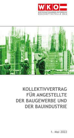 Kollektivvertrag für Angestellte der Baugewerbe und der Bauindustrie von Wiesinger,  Christoph