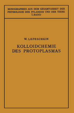 Kolloidchemie des Protoplasmas von Lepeshkin,  Vladimir Vasil’evich