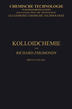 Kolloidchemie Ein Lehrbuch von Zsigmondy,  Richard
