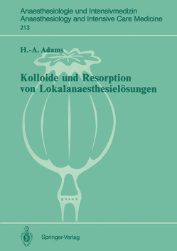 Kolloide und Resorption von Lokalanaesthesielösungen von Adams,  Hans Anton, Hempelmann,  G.
