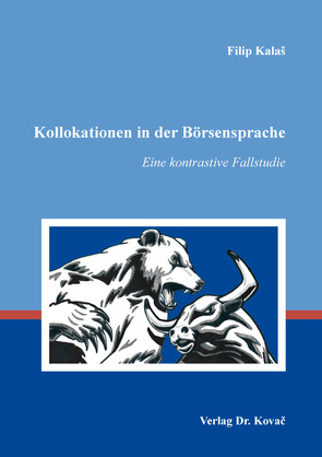 Kollokationen in der Börsensprache von Kalaš,  Filip