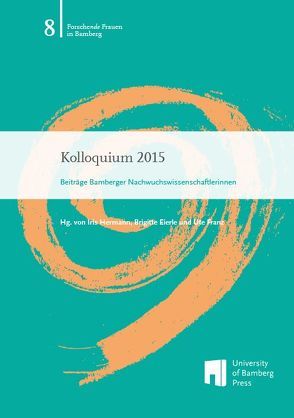 Kolloquium 2015 von Eierle,  Brigitte, Franz,  Ute, Hermann,  Iris