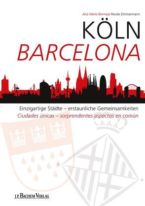 Köln Barcelona von Bermejo,  Ana Maria, Zimmermann,  Nicole