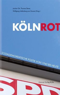 Köln Rot von Deres,  Thomas, Ott,  Jochen, Uellenberg-van Dawen,  Wolfgang