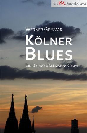 Kölner Blues von Geismar,  Werner