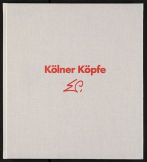 Kölner Köpfe von Henne,  Günter, Prüssen,  Eduard, Schäfke,  Werner