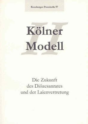 Kölner Modell II von Ebertz,  Michael N., Grossmann,  Thomas, Isenberg,  Wolfgang, Nickel,  Thomas, Petermann,  Bernd, Thomé,  Martin