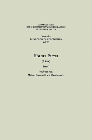 Kölner Papyri von Gronewald,  Michael, Maresch,  Klaus, Universität zu Köln