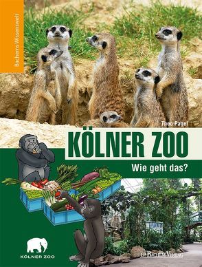 Kölner Zoo – Wie geht das? von Pagel,  Theo
