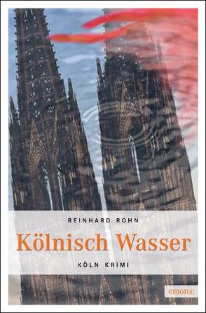 Kölnisch Wasser von Rohn,  Reinhard