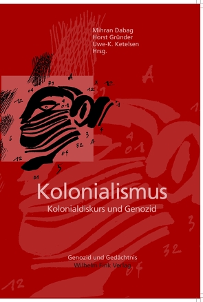 Kolonialismus von Brehl,  Medardus, Dabag,  Mihran, Gründer,  Horst, Harding,  Leonhard, Hofmann,  Sabine, Ketelsen,  Uwe K, Marx,  Christoph