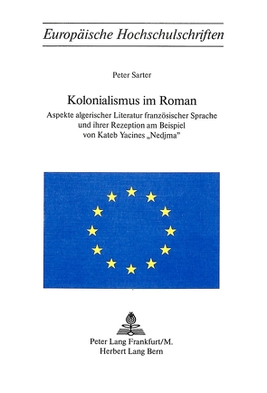 Kolonialismus im Roman von Sarter,  Peter