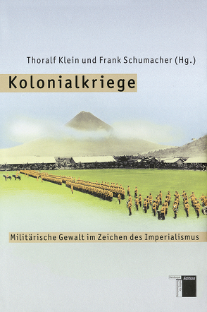 Kolonialkriege von Klein,  Thoralf, Schumacher,  Frank