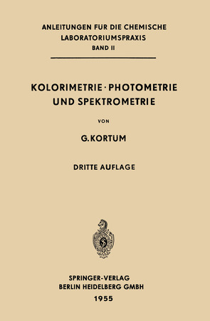 Kolorimetrie · Photometrie und Spektrometrie von Kortüm,  Gustav