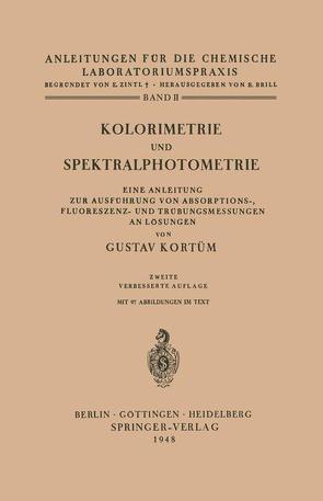 Kolorimetrie und Spektralphotometrie von Kortüm,  Gustav