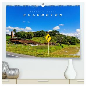 Kolumbien (hochwertiger Premium Wandkalender 2024 DIN A2 quer), Kunstdruck in Hochglanz von Gille,  Matthias