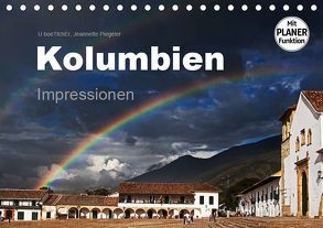 Kolumbien Impressionen (Tischkalender 2019 DIN A5 quer) von boeTtchEr,  U, Piegeler,  Jeannette
