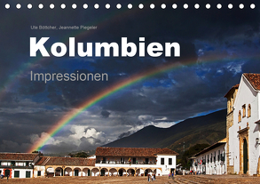 Kolumbien Impressionen (Tischkalender 2020 DIN A5 quer) von Boettcher,  Ute, Piegeler,  Jeannette, www.kolumbien-impressionen.de