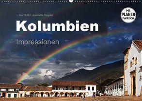 Kolumbien Impressionen (Wandkalender 2019 DIN A2 quer) von boeTtchEr,  U, Piegeler,  Jeannette