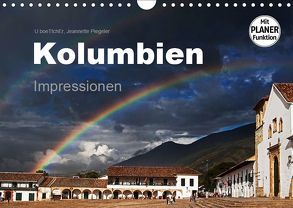 Kolumbien Impressionen (Wandkalender 2019 DIN A4 quer) von boeTtchEr,  U, Piegeler,  Jeannette