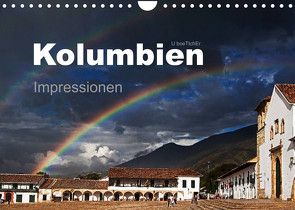 Kolumbien Impressionen (Wandkalender 2023 DIN A4 quer) von boeTtchEr,  U